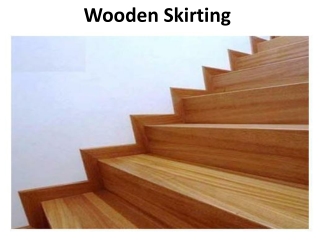 Wooden skirting