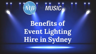 Benefits of Event Lighting Hire in Sydney