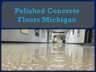 Polished Concrete Floors Michigan