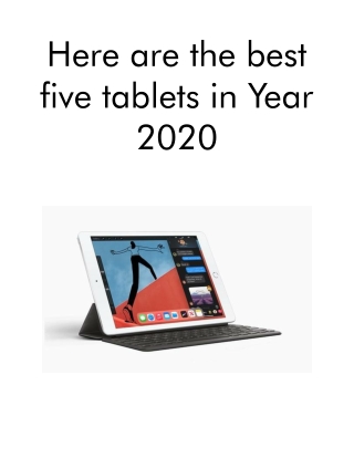 Here Are the Best Five Tablets in Year 2020