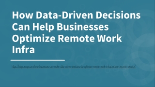 How data-driven decisions can help businesses optimize remote work infra
