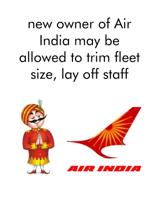 New Owner of Air India May Be Allowed to Trim Fleet Size, Lay Off Staff