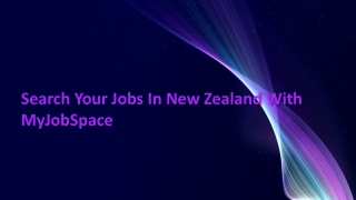 Search your jobs in New Zealand with MyJobSpace