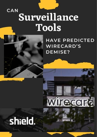 Can Surveillance Tools have Predicted Wirecard’s Demise?