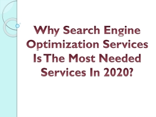 Why Search Engine Optimization Services Is The Most Needed Services In 2020?