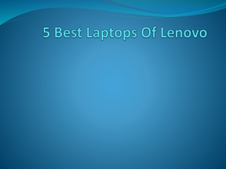 5 Best Laptops Of Lenovo