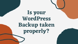 Is your WordPress Backup taken properly?