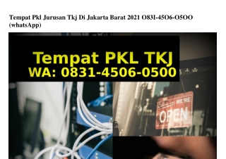 Tempat Pkl Jurusan Tkj Di Jakarta Barat 2021 0831~4506~0500(WA)