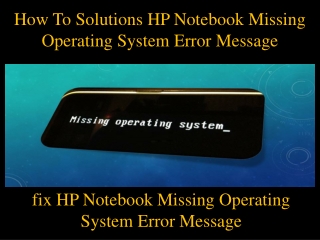 How To Solutions HP Notebook Missing Operating System Error Message