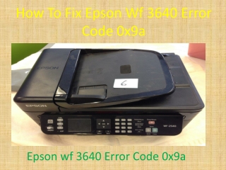 How To Fix Epson Wf 3640 Error Code 0x9a