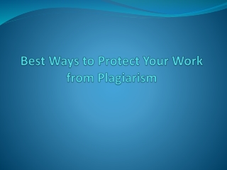 Protect Your Work Against Plagiarism