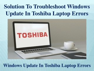 Solution To Troubleshoot Windows Update In Toshiba Laptop Errors