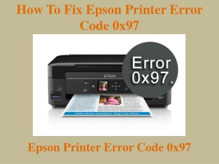 How to Fix epson printer error code 0x97