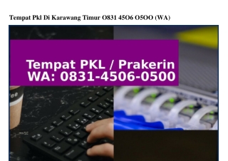 Tempat Pkl Di Karawang Timur 0831 4506 0500(whatsApp)