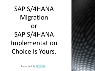When to use SAP S/4HANA Migration and When to Choose SAP S/4HANA Implementation
