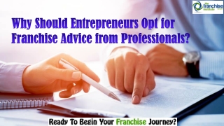Why Should Entrepreneurs Opt for Franchise Advice from Professionals?