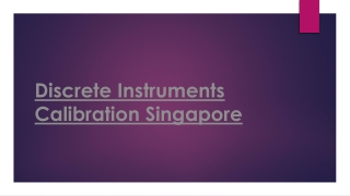 Procedures of Disceret Calibration in Singapore
