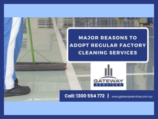 Major Reasons to Adopt Regular Factory Cleaning Services