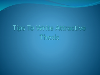 Best Tips To Write Attractive Thesis