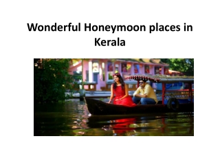 Wonderful Honeymoon places in Kerala