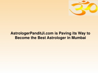 AstrologerPanditJi.com is Paving its Way to Become the Best Astrologer in Mumbai