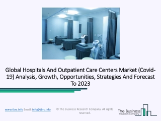 Hospitals And Outpatient Care Centers Market Detailed Analysis, Current And Future Industry Figure Till 2023