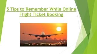 5 Tips to Remember While Online Flight Ticket Booking