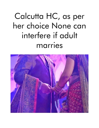 Calcutta HC, As Per Her Choice None Can Interfere if Adult Marries