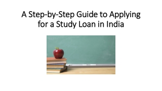 A Step-by-Step Guide to Applying for a Study Loan in India