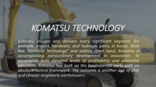 KOMATSU TECHNOLOGY
