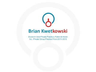 Brian Kwetkowski - Family Physician From East Greenwich, RI