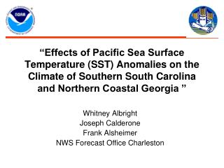 “Effects of Pacific Sea Surface Temperature (SST) Anomalies on the Climate of Southern South Carolina and Northern Coas