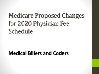 Medicare Proposed Changes for 2020 Physician Fee Schedule