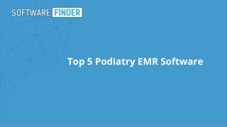 Top 5 Podiatry EMR Software