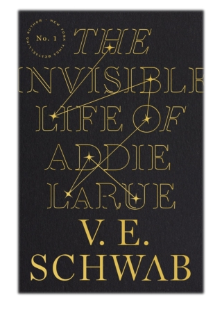 [PDF] Free Download The Invisible Life of Addie LaRue By V. E. Schwab