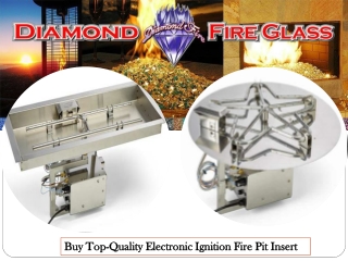 Buy Top-Quality Electronic Ignition Fire Pit Insert