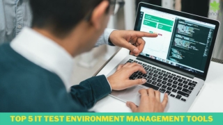 Top 5 IT test environment management tools