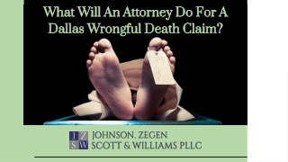 What Will An Attorney Do For A Dallas Wrongful Death Claim?