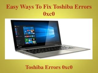 Easy Ways To Fix Toshiba Errors 0xC0