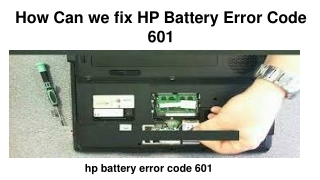 How can we fix hp battery error code 601