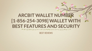 Arcbit wallet support number [1-856-254-3098] Wallet with best features and security