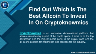 Find Out Which Is The Best Altcoin To Invest In On Cryptoknowmics