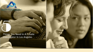 5 Things You Need In A Private Investigator In Los Angeles
