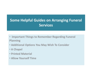 Some Helpful Guides on Arranging Funeral Services