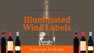 Decorative Custom Illuminated Wine Labels | Premium Emblem
