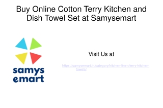 Buy Online Cotton Terry Kitchen and Dish Towel Set at Samysemart