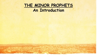 THE MINOR PROPHETS An Introduction