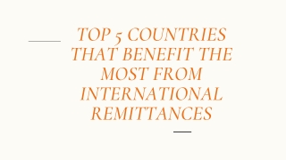 Top 5 countries that benefit the most from international remittances