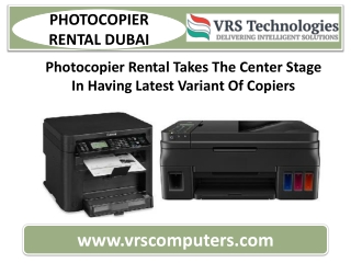 Photocopier Rental in Dubai Takes the Center Stage