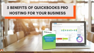 5 Benefits of QuickBooks Pro Hosting for Your Business